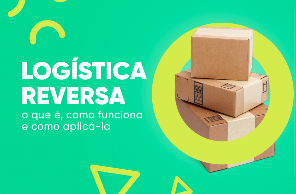 Caixas de entrega empilhadas ao lado do texto grande "LOGÍSTICA REVERSA"