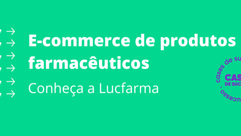 E-commerce de produtos farmacêuticos | Conheça a Lucfarma